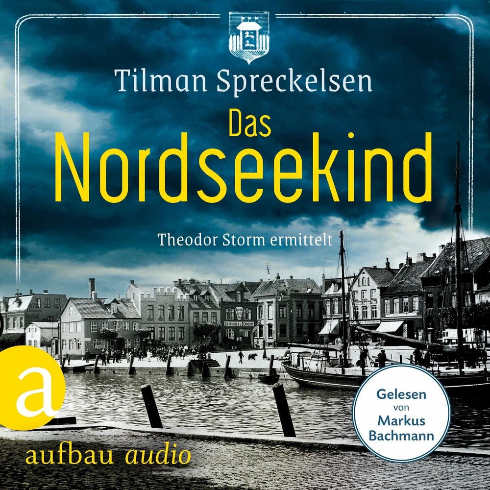 Das Nordseekind - Theodor Storm ermittelt