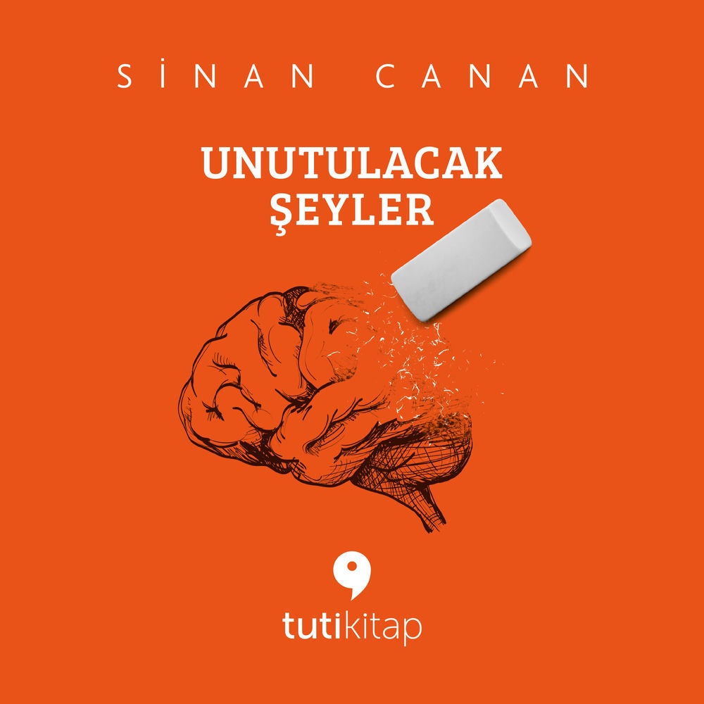 Unutulacak Şeyler