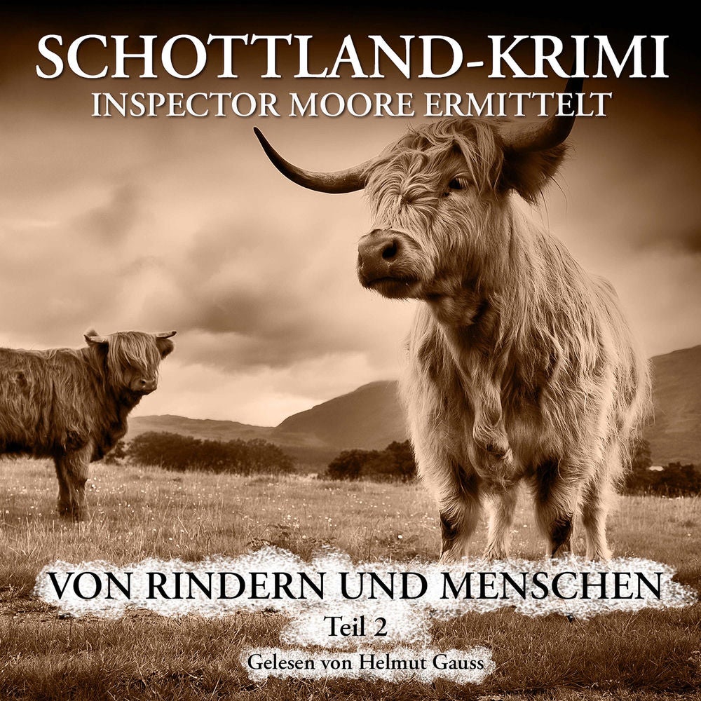 Folge 19: Inspector Moore ermittelt - Von Rindern und Menschen 2. Teil