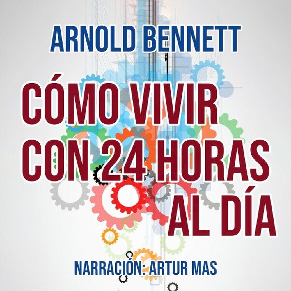 Cómo Vivir Con 24 Horas al Día