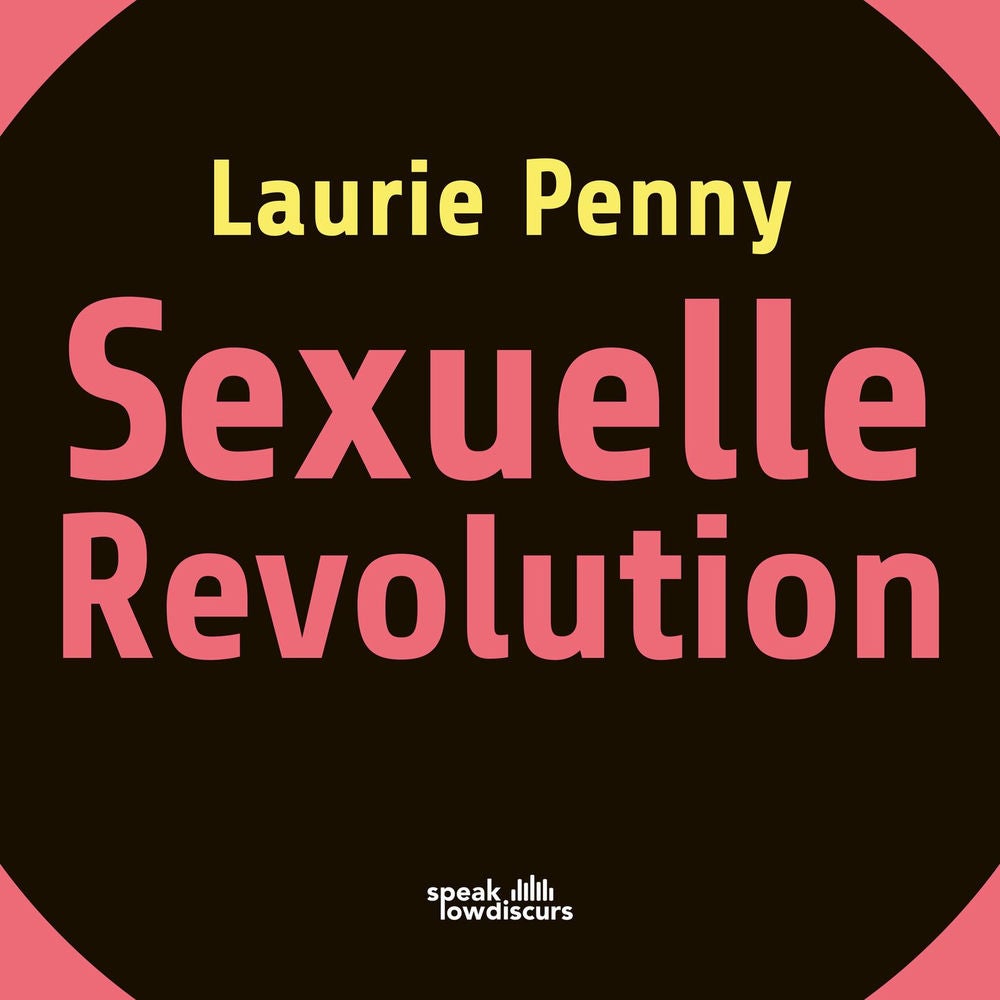 Sexuelle Revolution - Rechter Backlash und feministische Zukunft