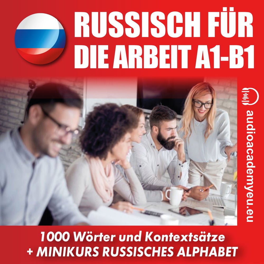 Russisch für die Arbeit A1-B1