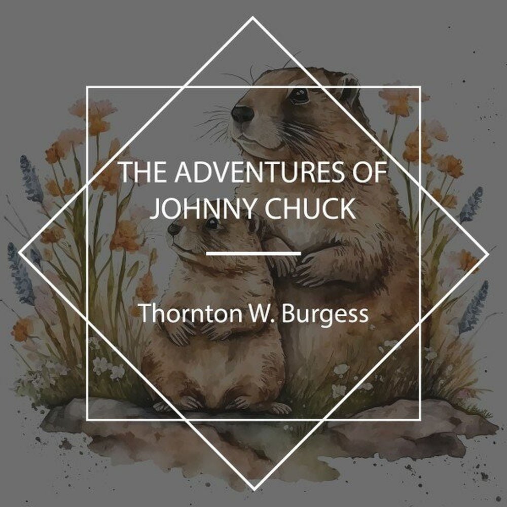 The Adventures of Johnny Chuck