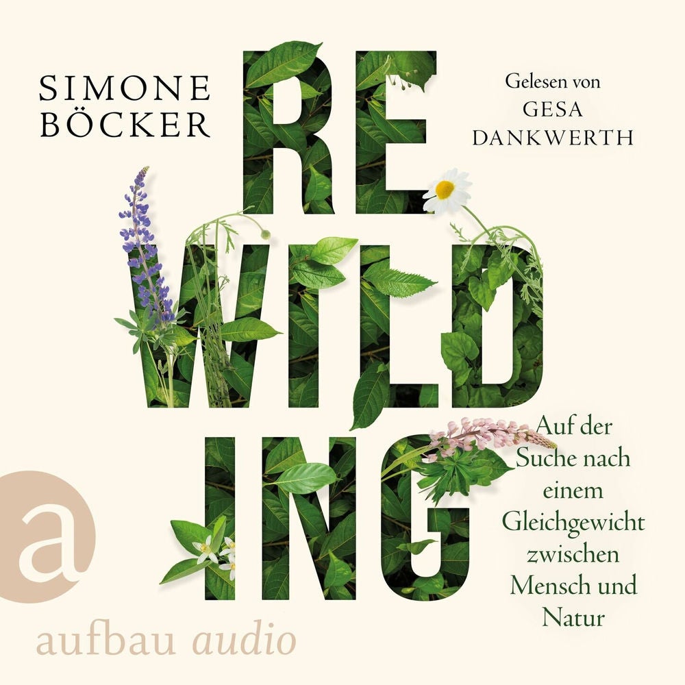 Rewilding - Auf der Suche nach einem Gleichgewicht zwischen Mensch und Natur