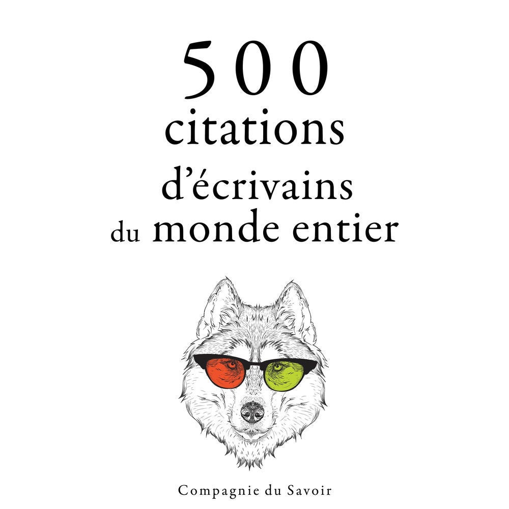 500 citations d'écrivains du monde entier