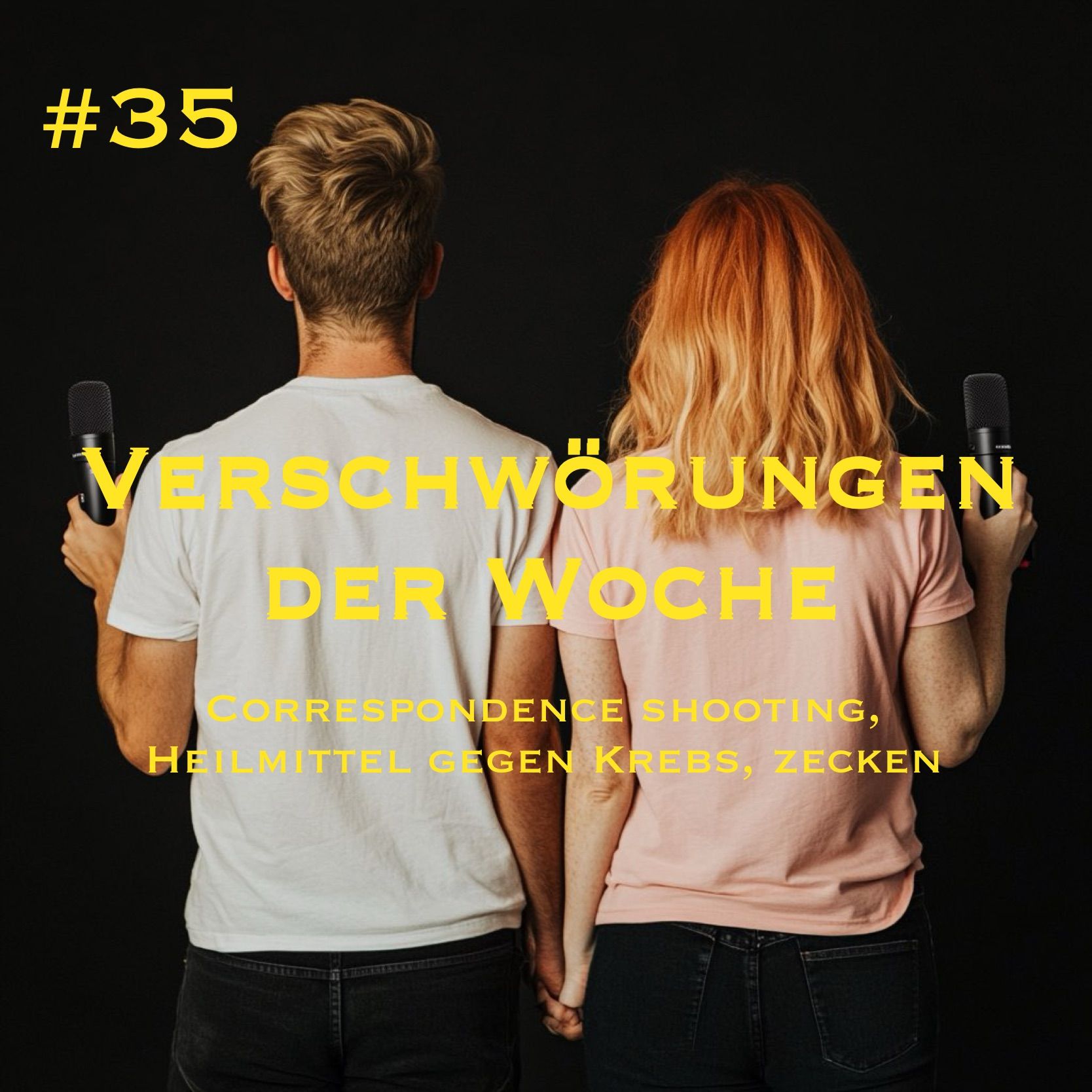 #35 - Verschwörungen der Woche