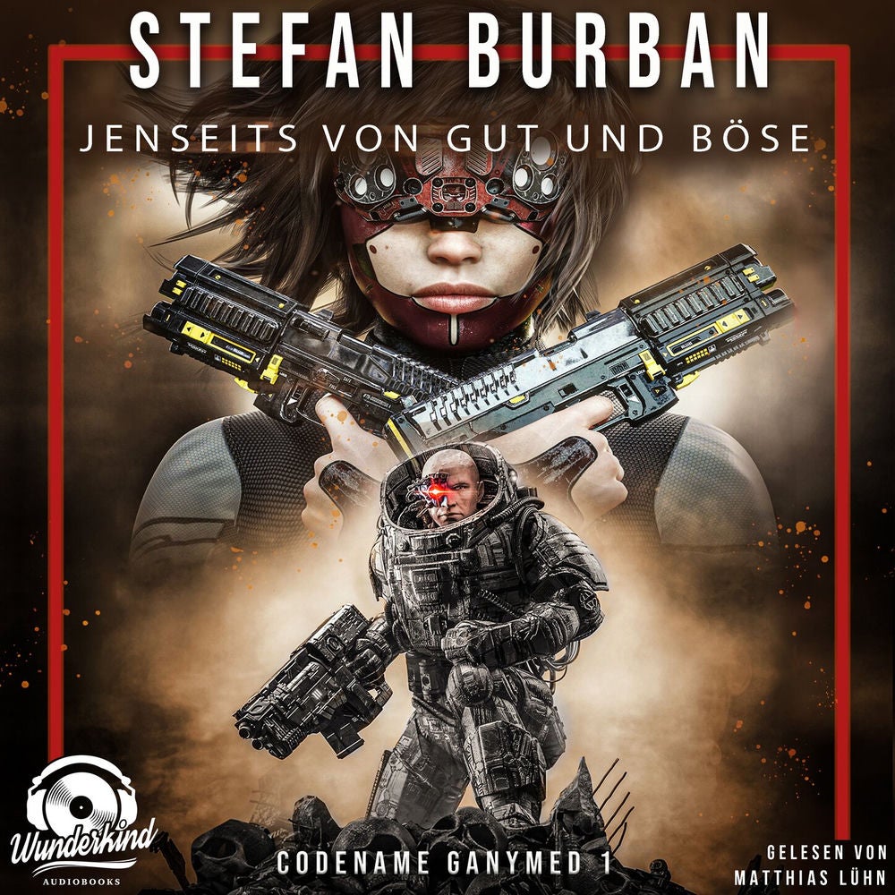 Jenseits von Gut und Böse - Das gefallene Imperium - Codename Ganymed, Band 1