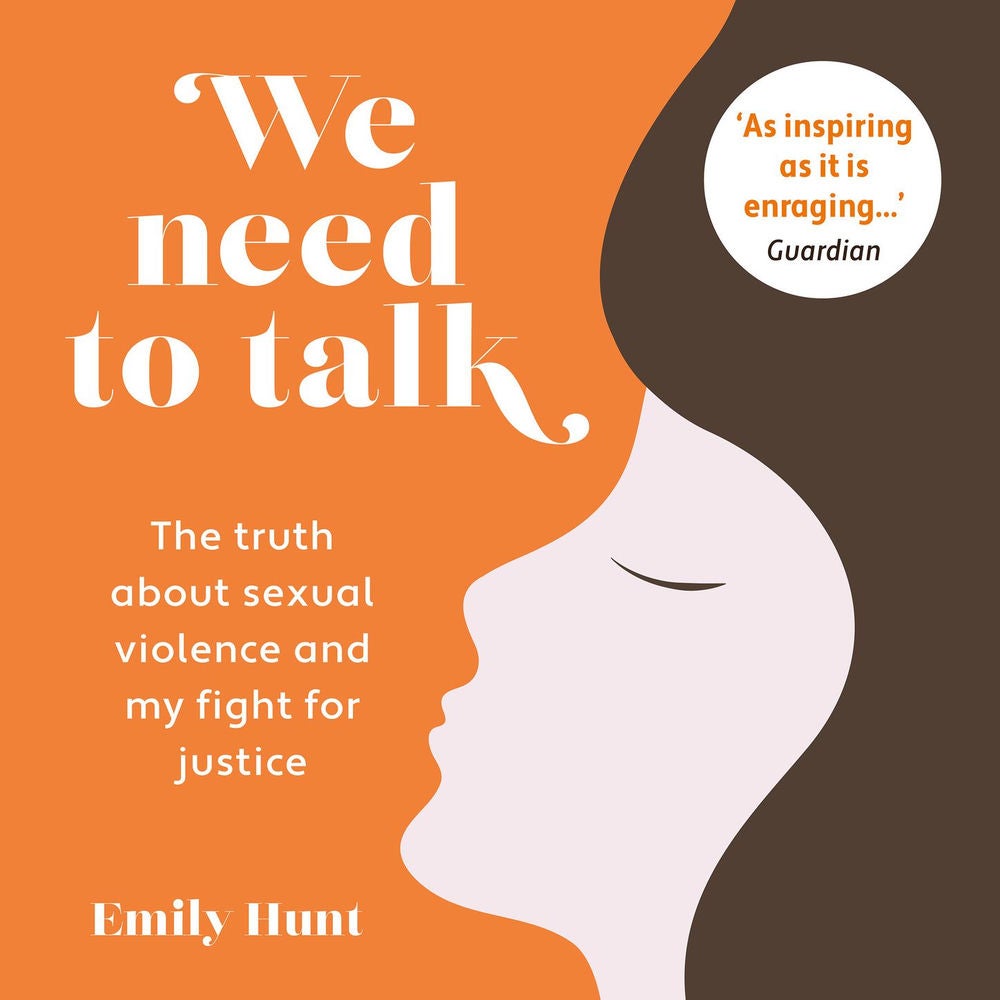 We Need To Talk - The truth about sexual violence and my fight for justice