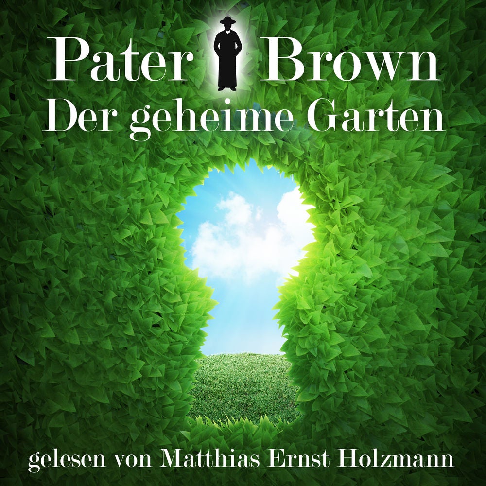 Pater Brown - Der Geheime Garten / G.K. Chesterton