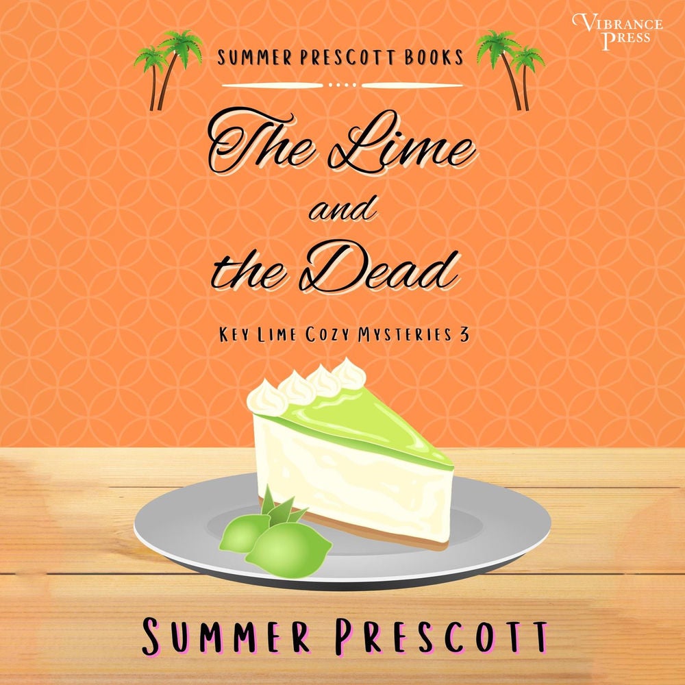 The Lime and the Dead - Key Lime Cozy Mysteries, Book 3