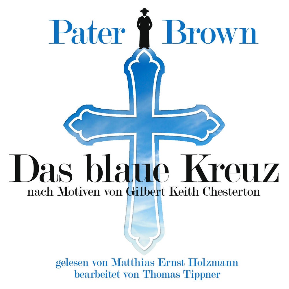 Pater Brown - Das Blaue Kreuz / G.K. Chesterton
