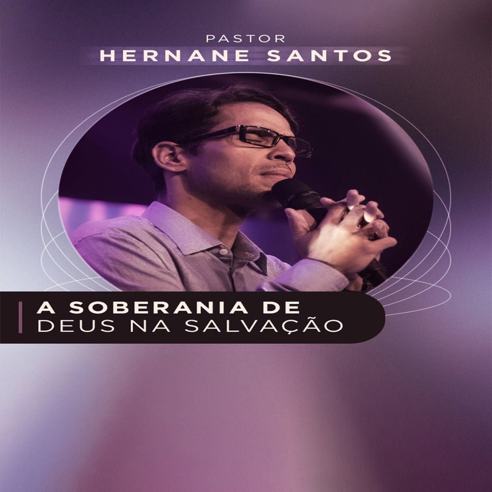 A Soberania de Deus na Salvação