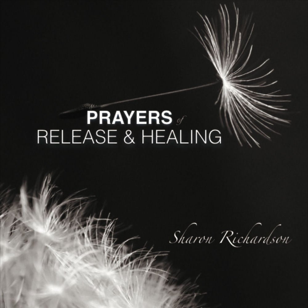 Prayers of Release and Healing
