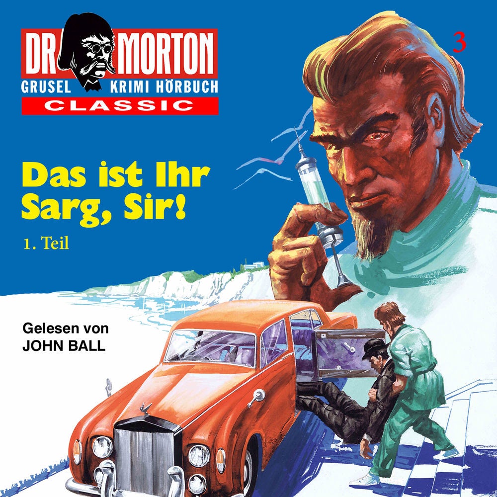 Ein spannender Gruselkrimi CLASSIC 3: Das ist ihr Sarg, Sir 1. Teil