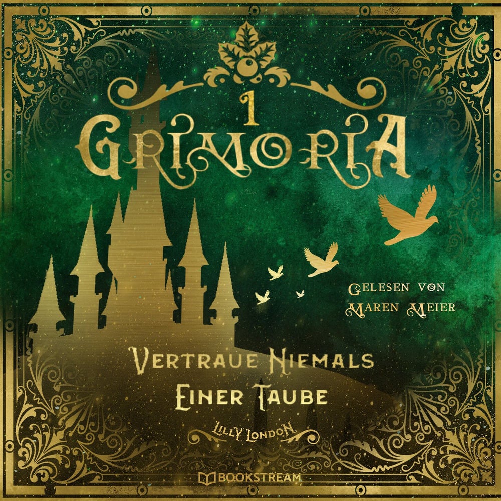 Vertraue niemals einer Taube - Grimoria, Band 1