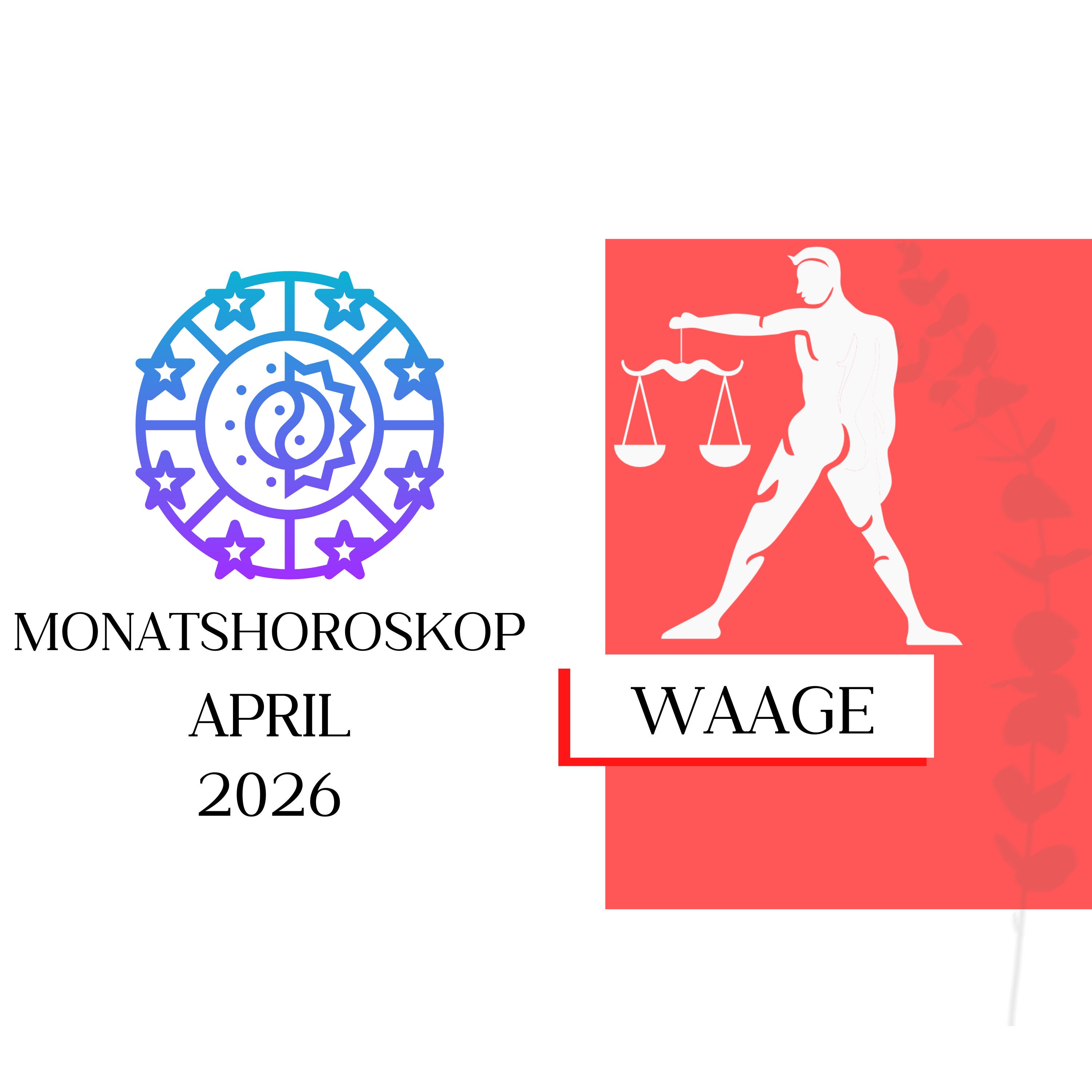 ♎ Monatshoroskop - Waage | April 2026