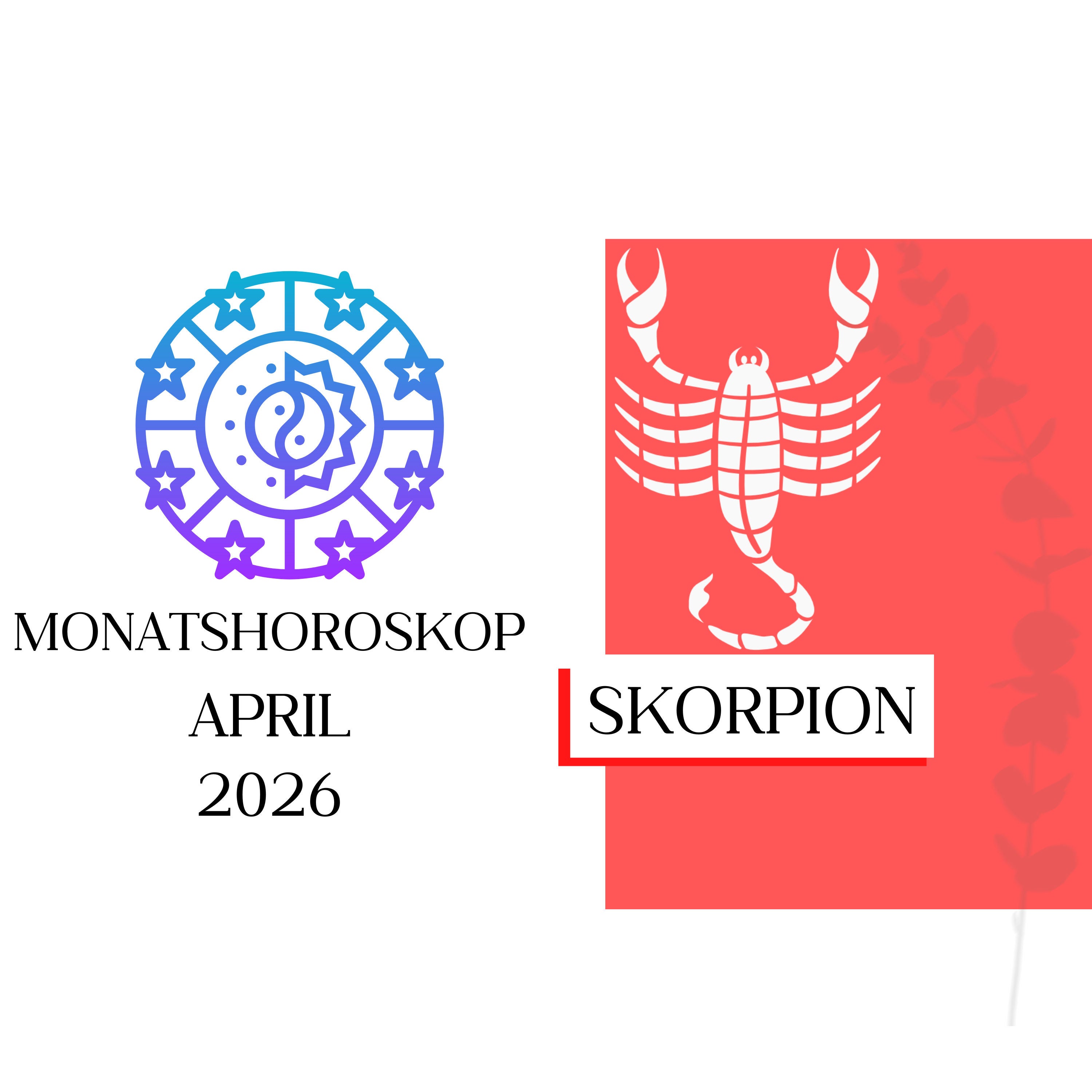 ♏ Monatshoroskop - Skorpion | April 2026