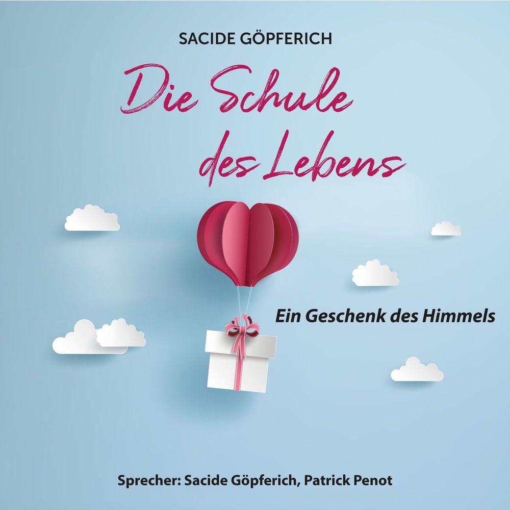 Die Schule des Lebens - Ein Geschenk des Himmels