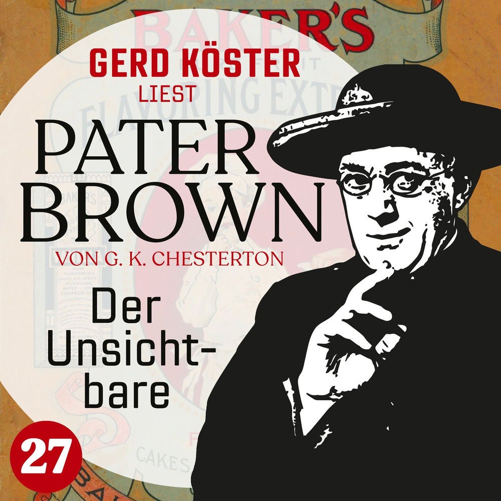 Der Unsichtbare - Gerd Köster liest Pater Brown, Band 27