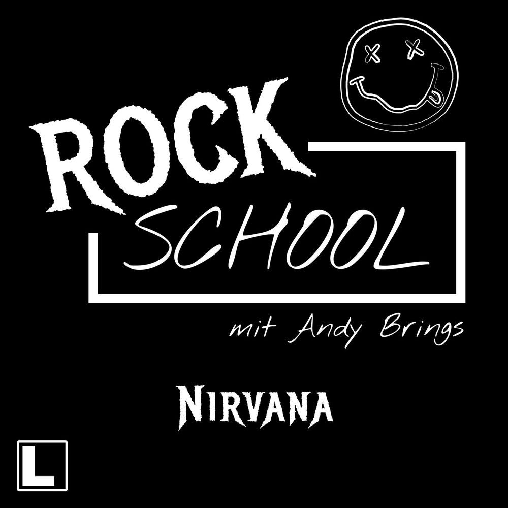 Nirvana - Rock School mit Andy Brings, Folge 5