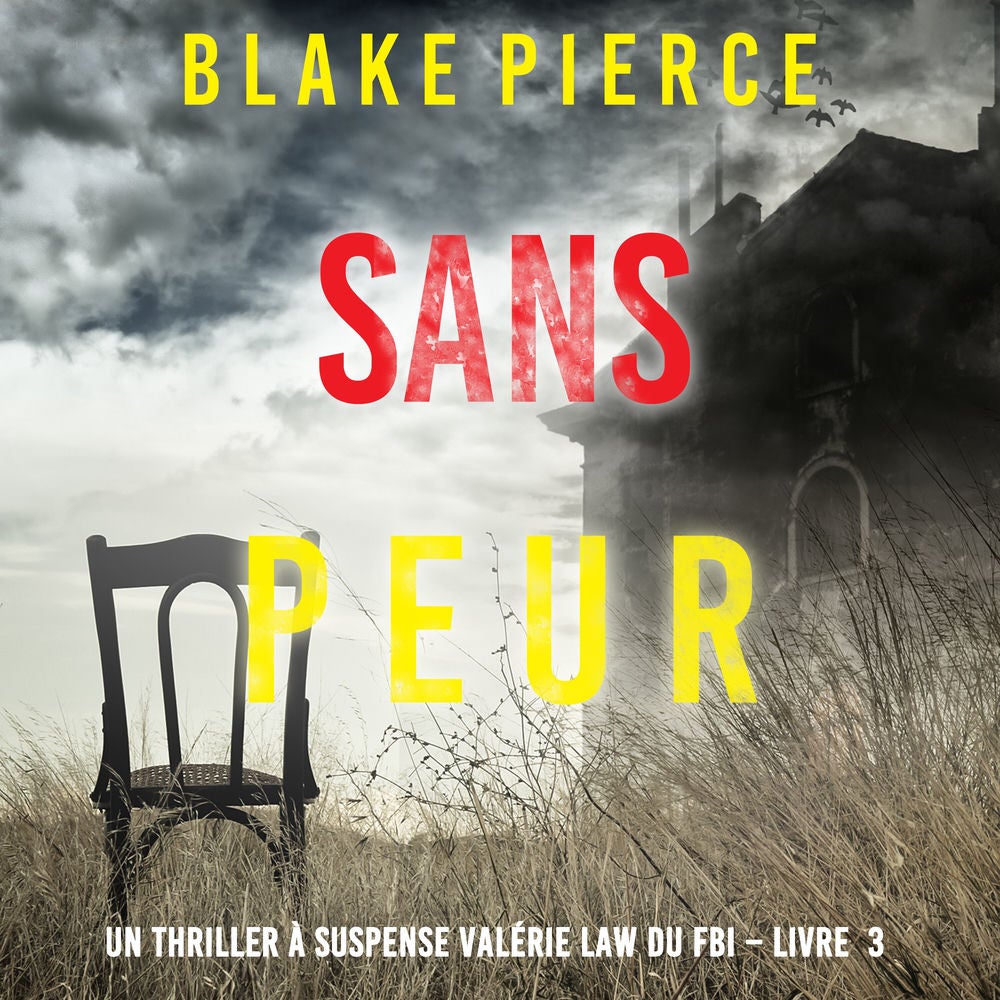 Sans peur (Un Thriller à suspense Valérie Law du FBI – Livre 3)