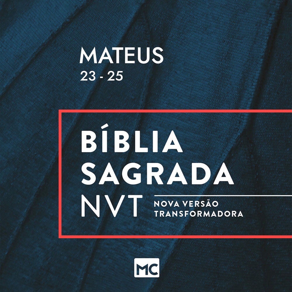 Mateus 23 - 25