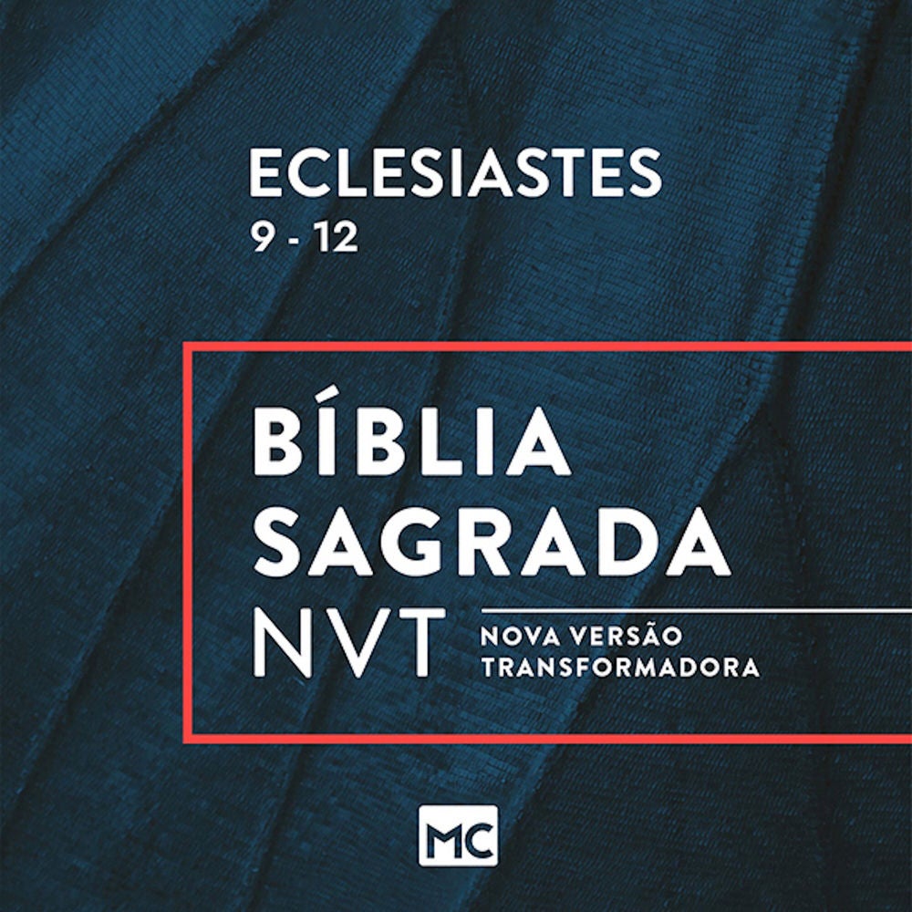 Eclesiastes 9 - 12