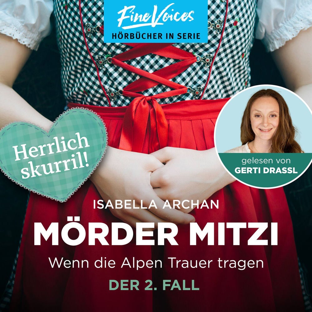 Wenn die Alpen Trauer tragen - Der 2. Fall - MörderMitzi, Band 2