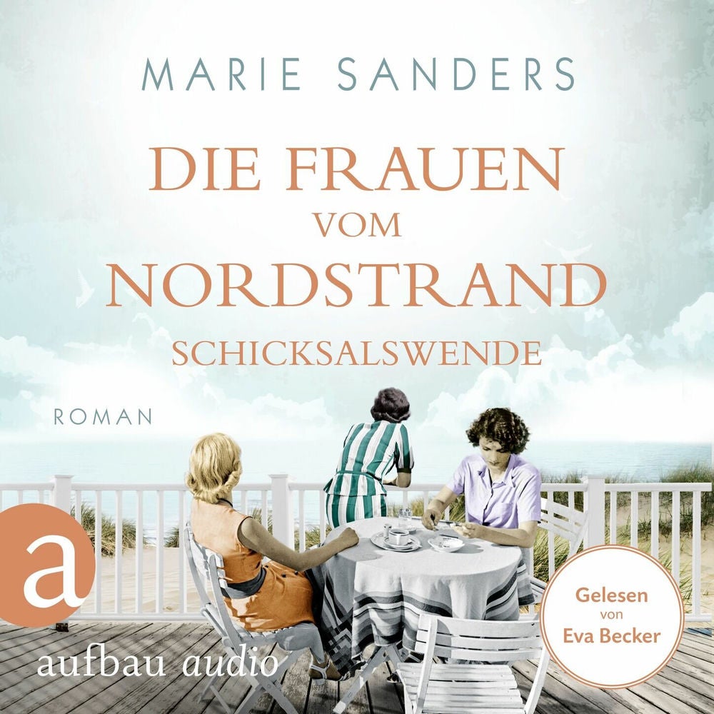 Die Frauen vom Nordstrand - Schicksalswende - Die Seebad-Saga, Band 2