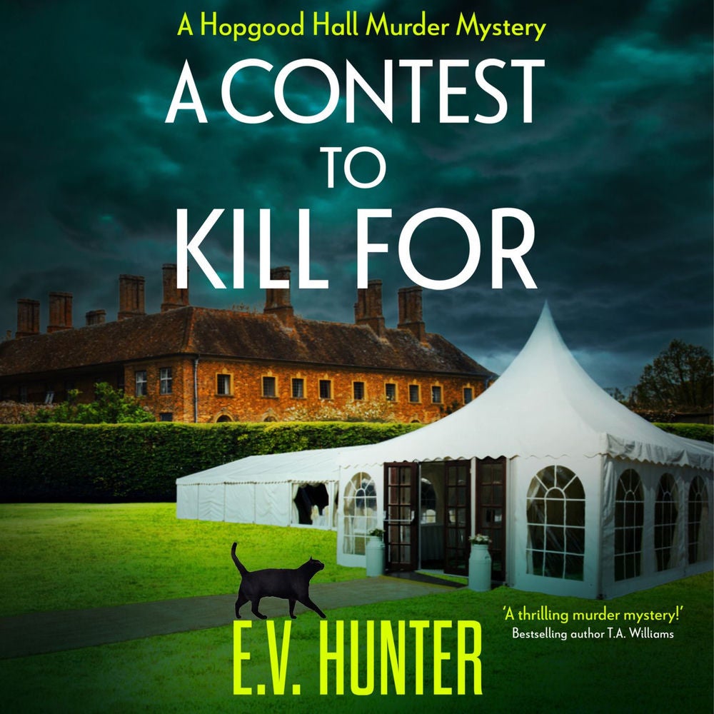 A Contest To Kill For - The Hopgood Hall Murder Mysteries, Book 2