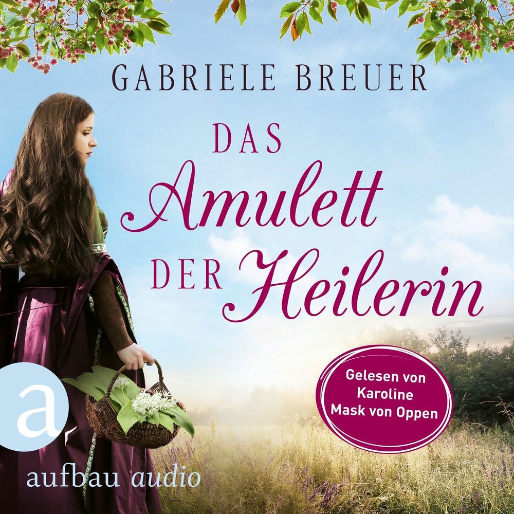 Das Amulett der Heilerin - Liebe, Tod und Teufel, Band 1