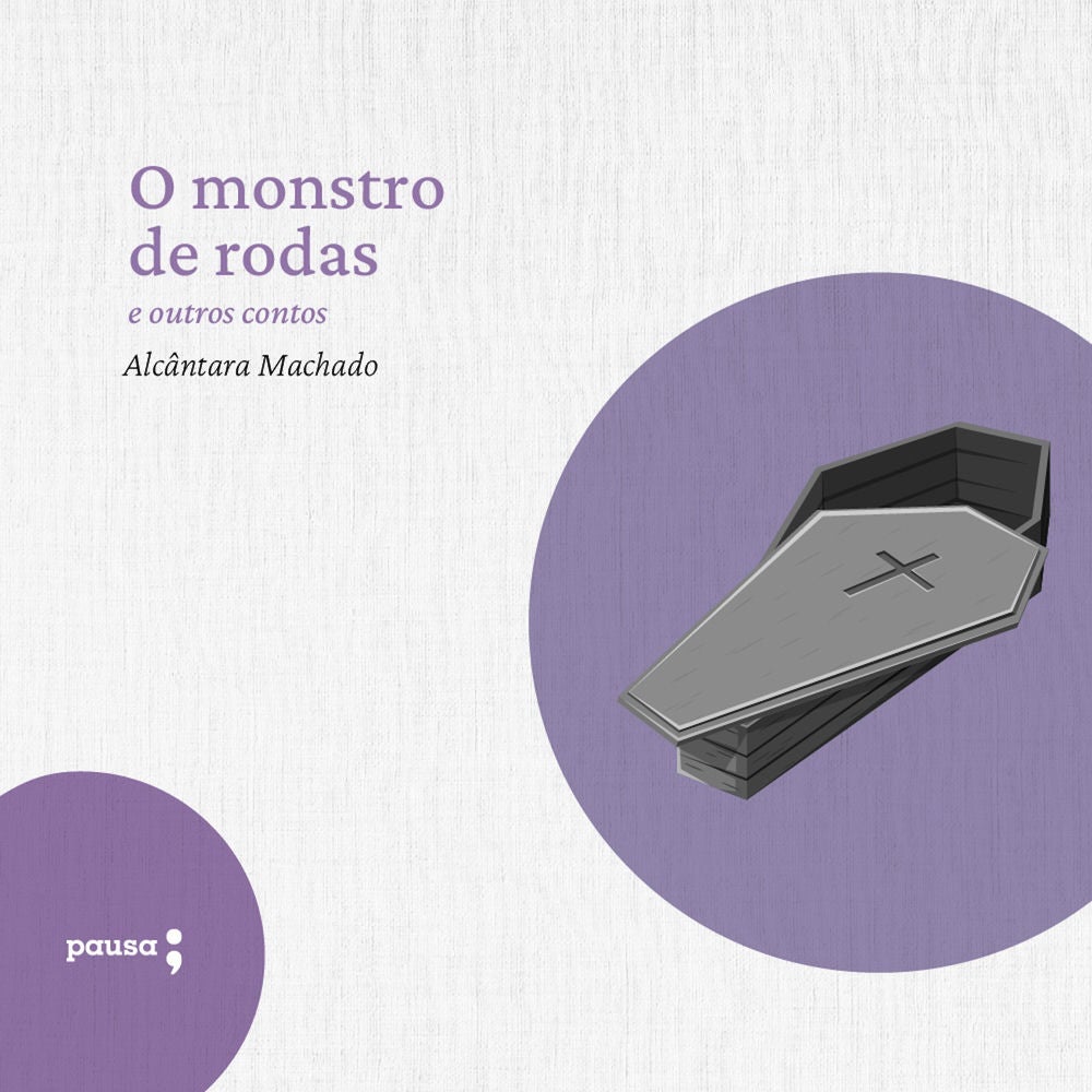 O monstro de rodas e outros outros contos