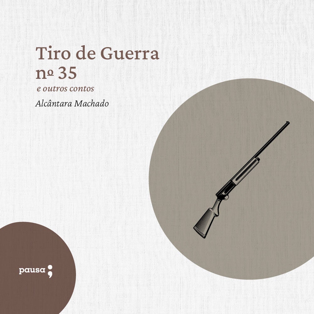 Tiro de guerra n. 35 e outros outros contos