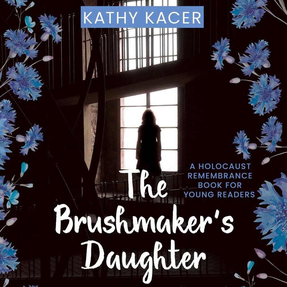 The Brushmaker's Daughter - A Holocaust Remembrance Book for Young Readers