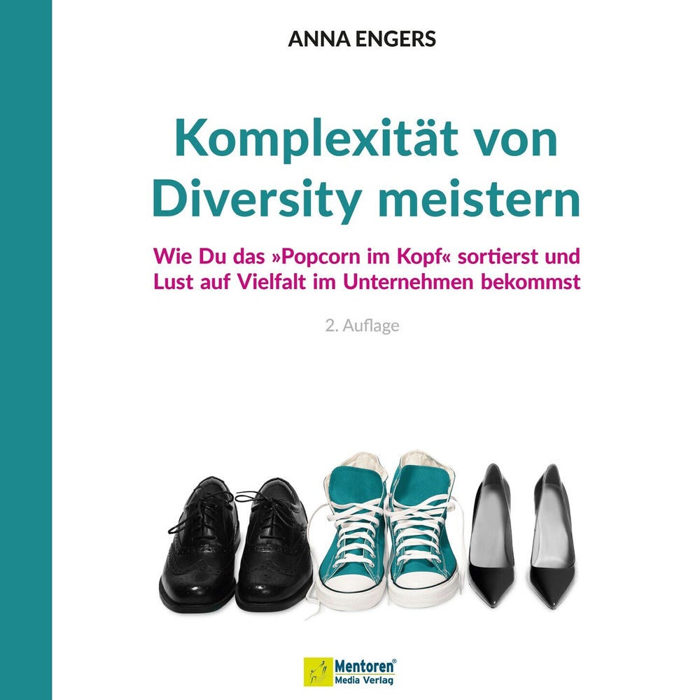 Komplexität von Diversity meistern - Wie Du das "Popcorn im Kopf" sortierst und Lust auf Vielfalt im Unternehmen bekommst