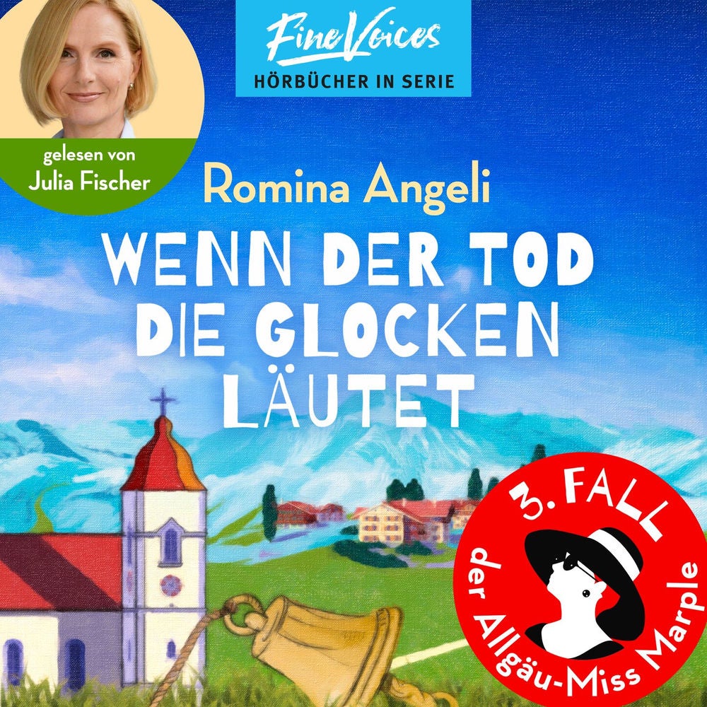 Wenn der Tod die Glocken läutet - Allgäu-Miss Marple, Band 3