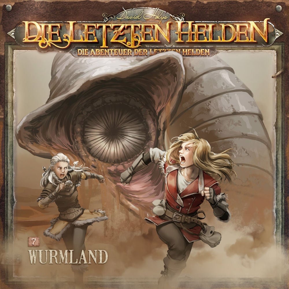 Die Abenteuer der Letzten Helden, Folge 7: Wurmland