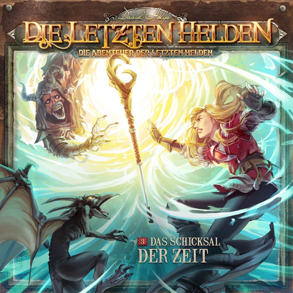 Die Abenteuer der Letzten Helden, Folge 3: Das Schicksal der Zeit