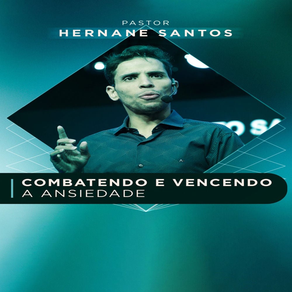 Combatendo e Vencendo a Ansiedade