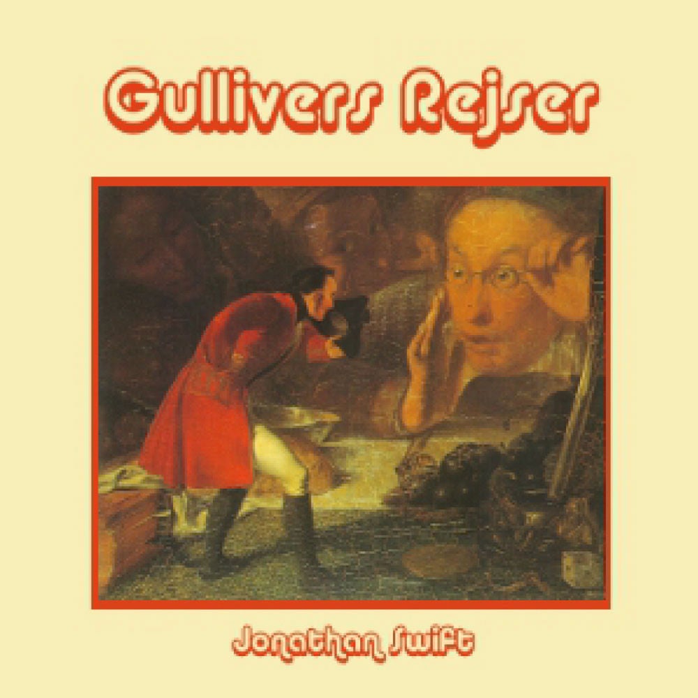 Jonathan Swift:Gullivers Rejser