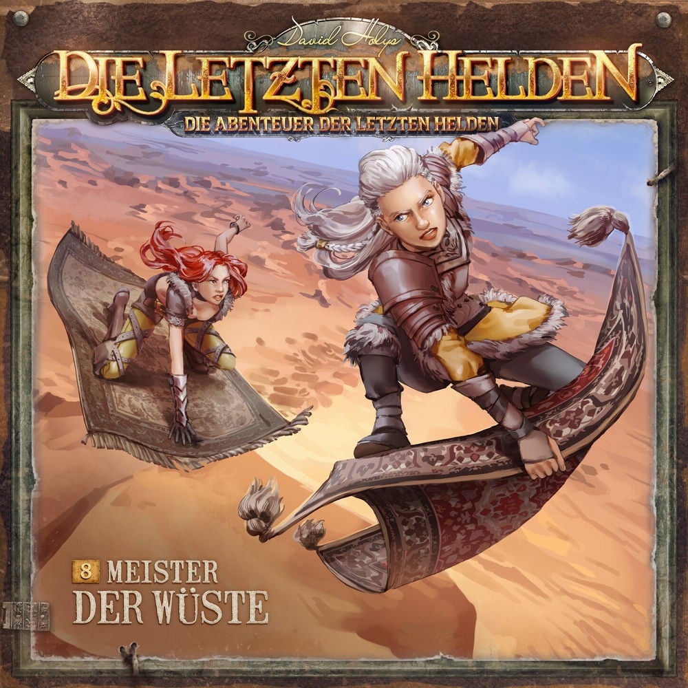 Die Abenteuer der Letzten Helden, Folge 8: Meister der Wüste