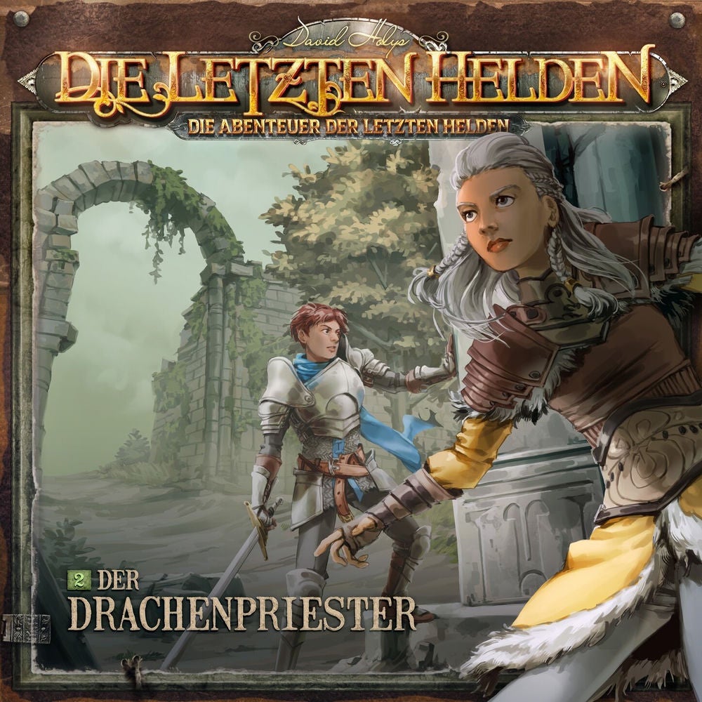 Die Abenteuer der Letzten Helden, Folge 2: Der Drachenpriester