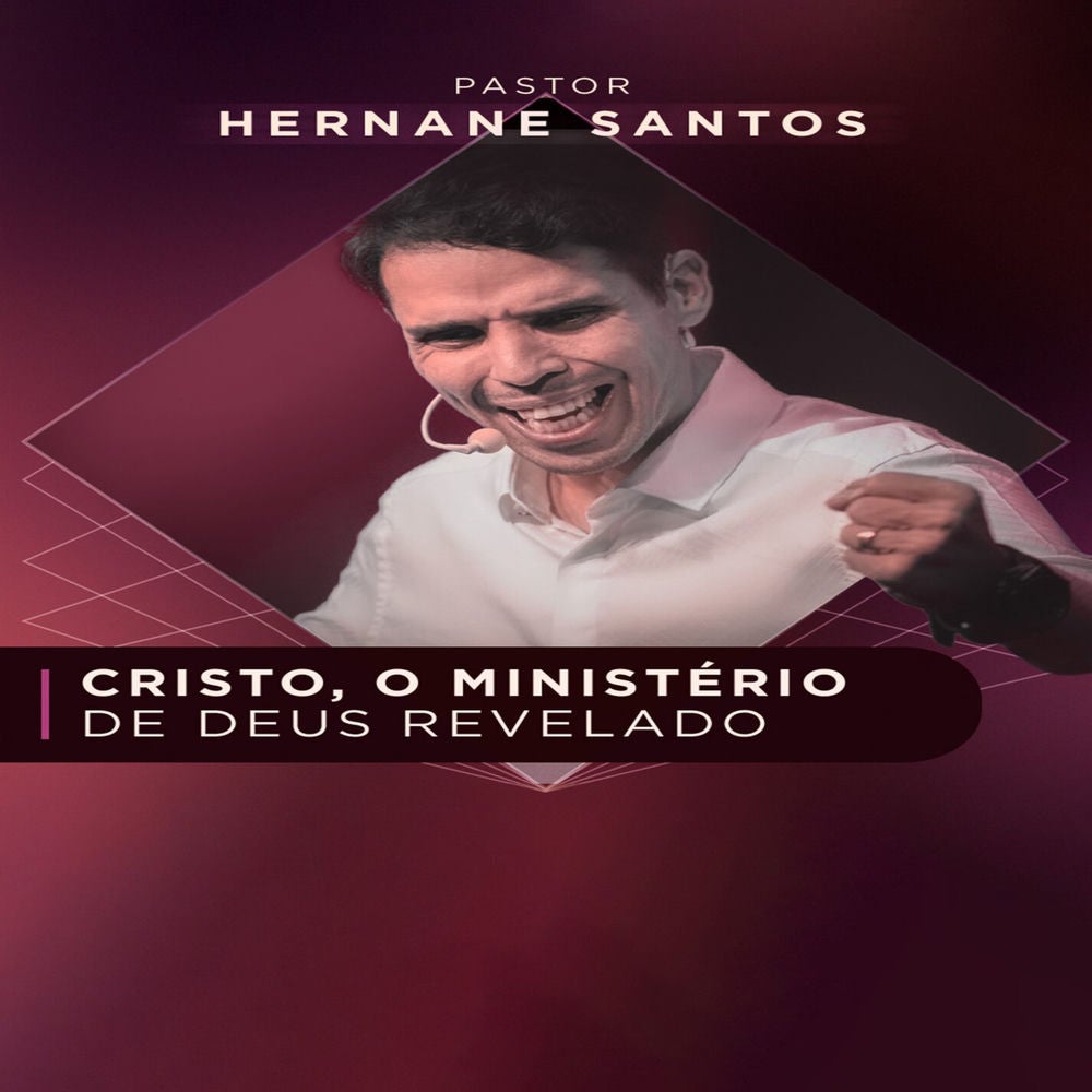 Cristo, o Ministério de Deus Revelado