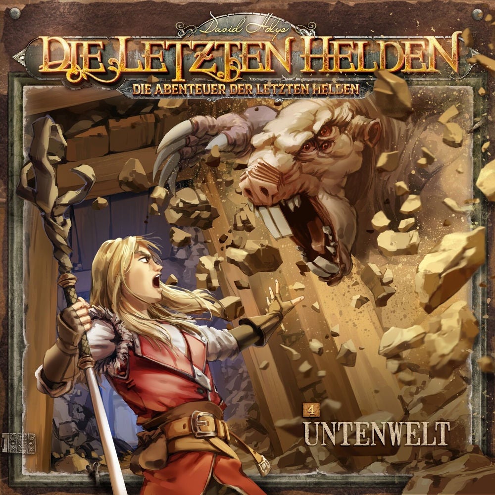 Die Abenteuer der Letzten Helden, Folge 4: Untenwelt
