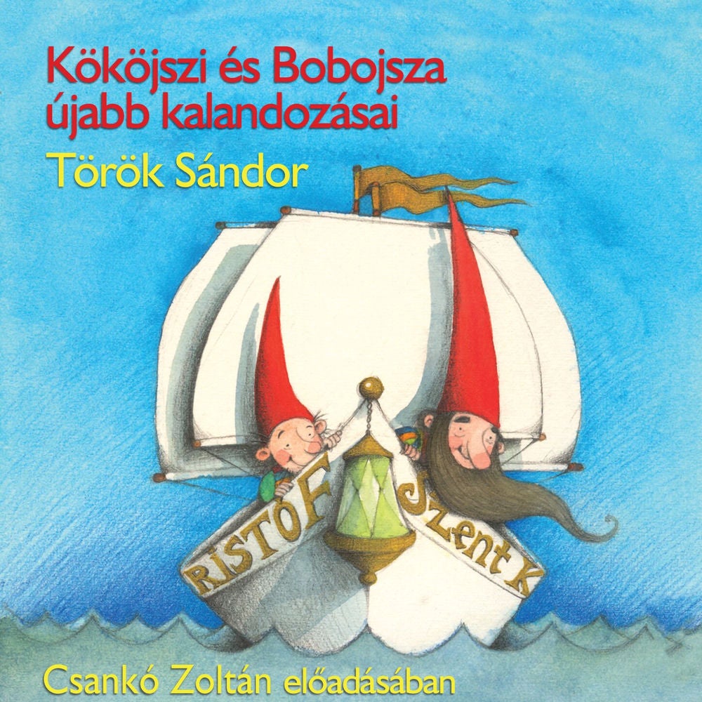 Kököjszi és Bobojsza újabb kalandozásai