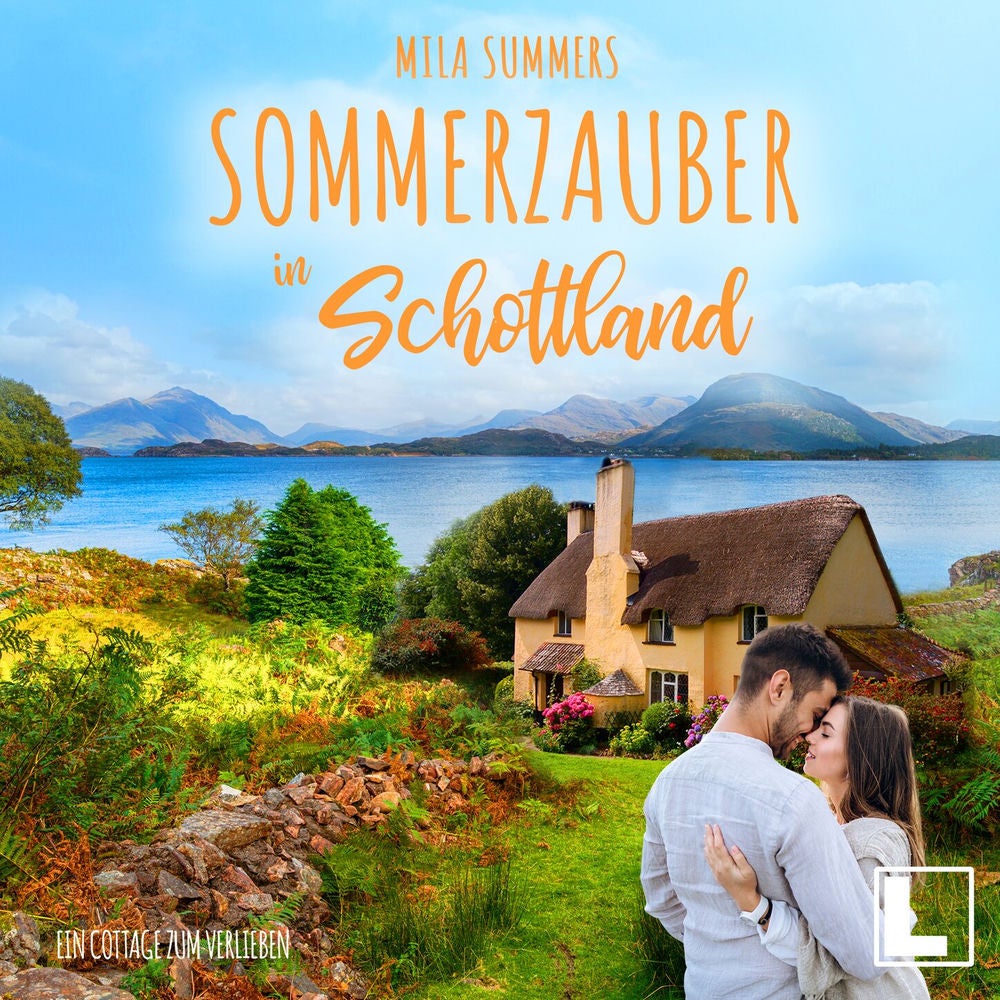 Sommerzauber in Schottland - Ein Cottage zum Verlieben, Band 2