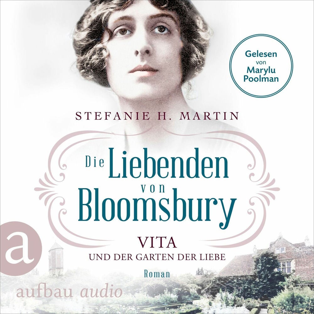 Die Liebenden von Bloomsbury - Vita und der Garten der Liebe - Bloomsbury-Saga, Band 3