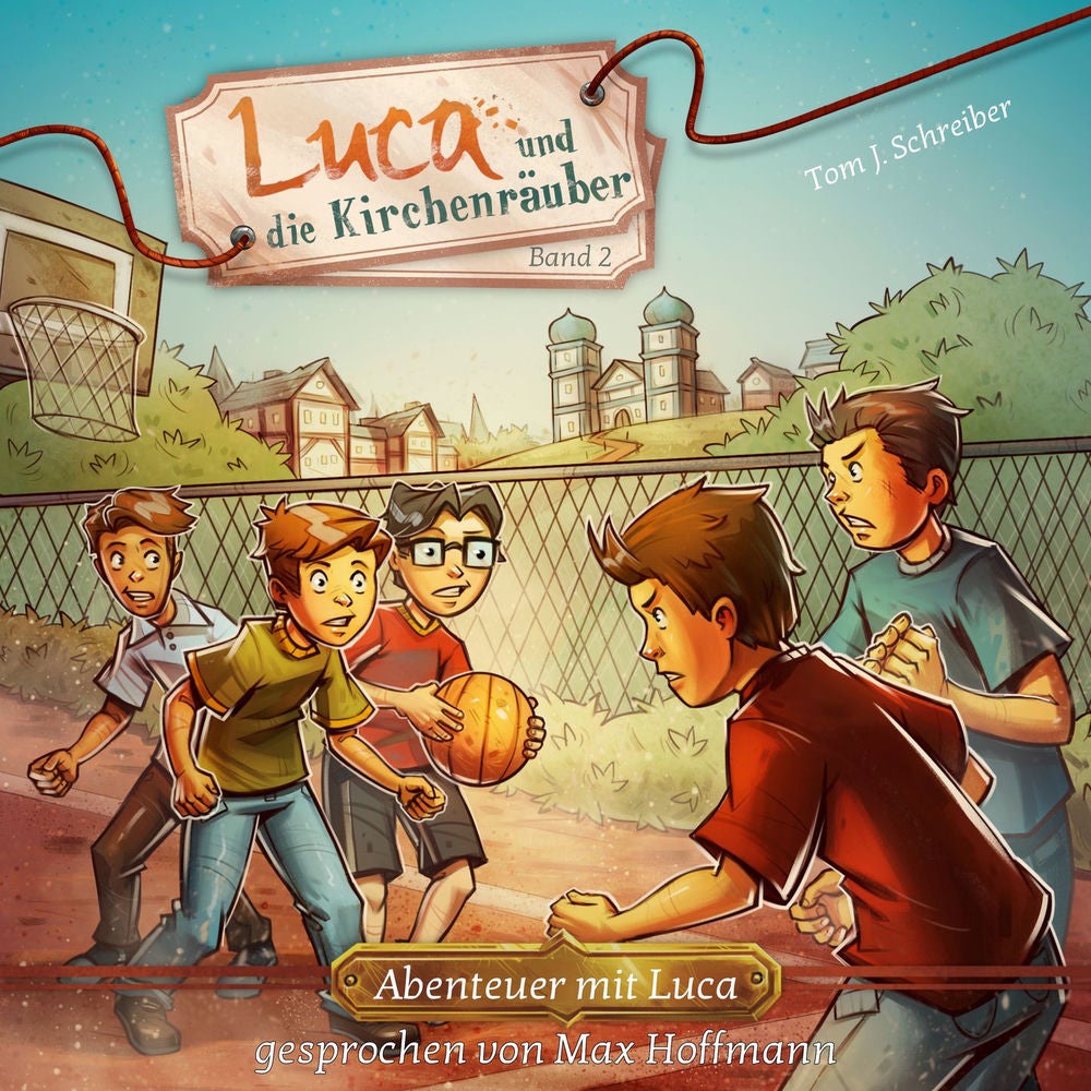 Luca und die Kirchenräuber - Abenteuer mit Luca, Band 2