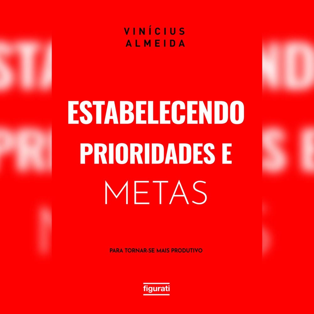 Estabelecendo prioridades e metas para tornar-se mais produtivo