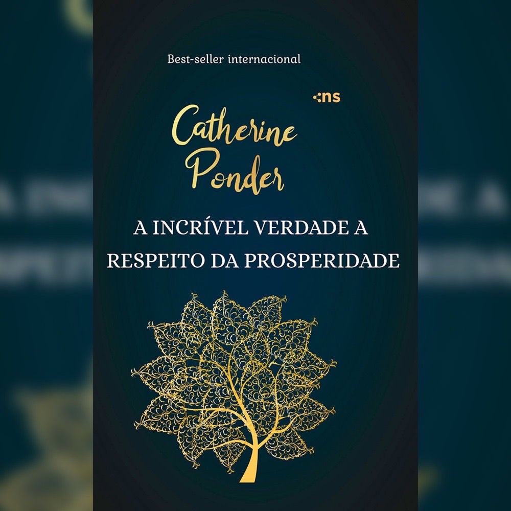 A incrível verdade a respeito da prosperidade